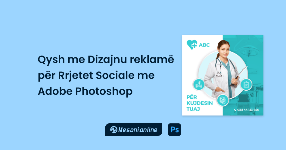 Qysh me Dizajnu reklamë për Rrjetet Sociale me Adobe Photoshop