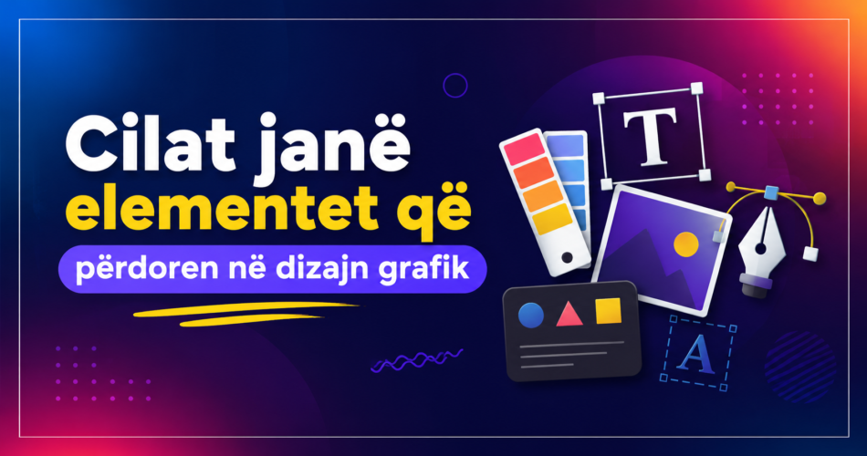 Cilat janë elementet që përdoren në dizajn grafik