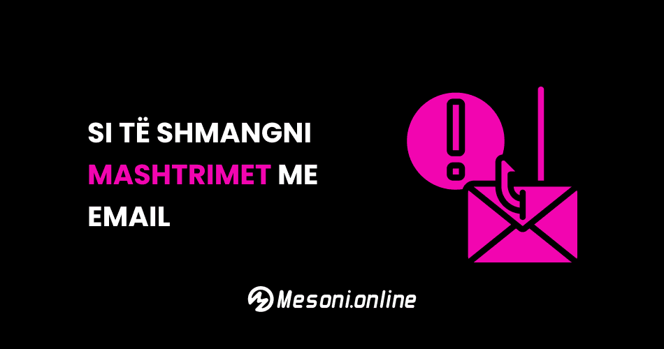 Si të shmangni mashtrimet me email