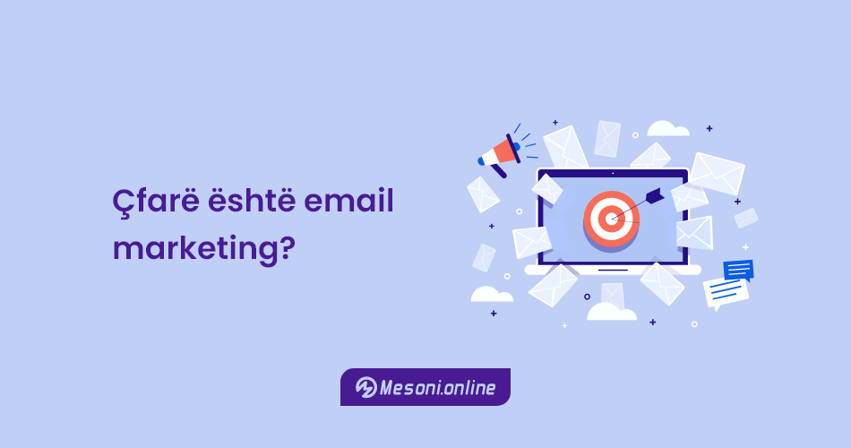 Çfarë është email marketing