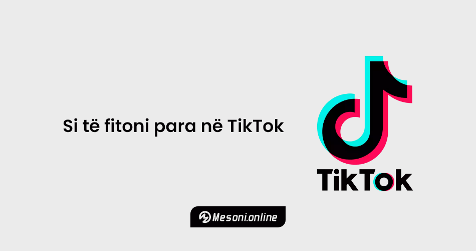 Si të fitoni para në TikTok