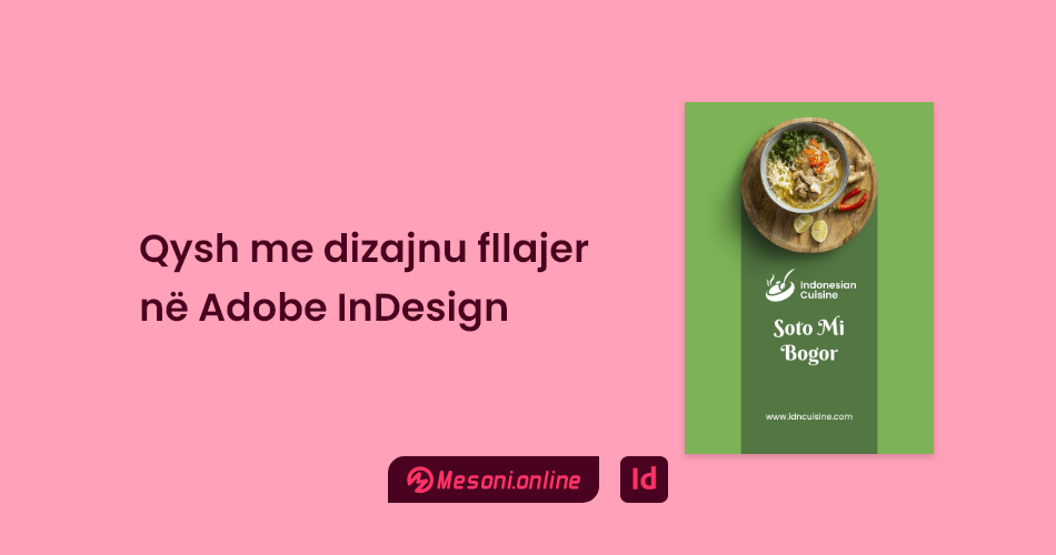Qysh me dizajnu fllajer në formatin A4 në Adobe InDesign
