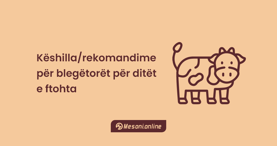 Këshilla/rekomandime për blegëtorët për ditët e ftohta