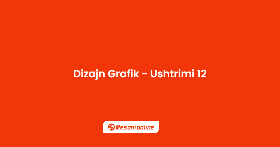 Kurs per Dizajn Grafik, Kurs per Adobe Photoshop, Kurs per Adobe Illustrator, Kurs per Adobe InDesign, Kurs per Adobe XD, Kurs per Adobe Premiere Pro, Kurs per Corel Draw, Kurs per Canva