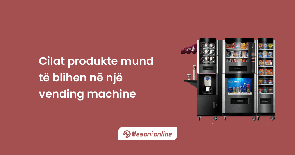 Cilat produkte mund të blihen në një vending machine