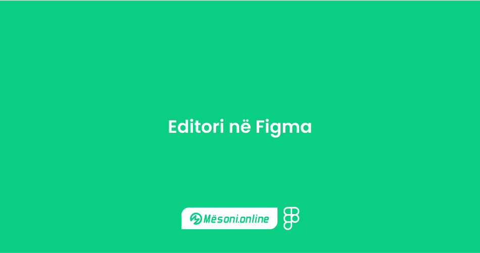 Editori në Figma