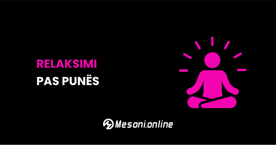 Relaksimi pas punës