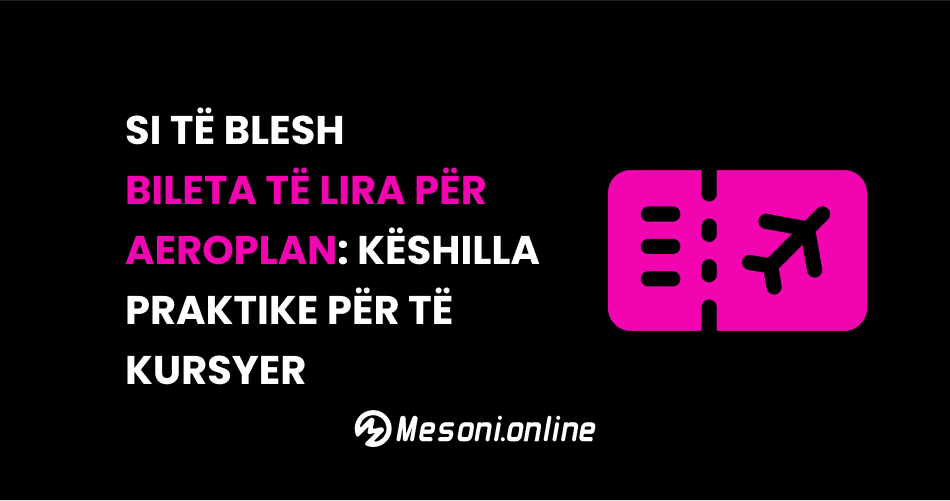 Si të blesh bileta të lira për Aeroplan: Këshilla praktike për të kursyer