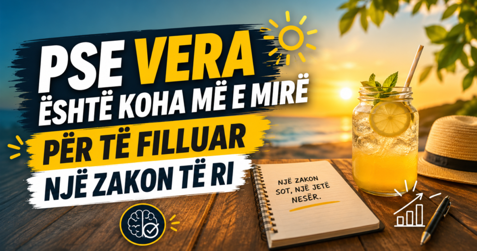 Pse vera është koha më e mirë për të filluar një zakon të ri