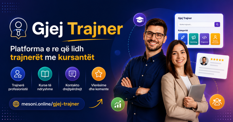 Gjej Trajner – Platforma e re që lidh trajnerët me kursantët