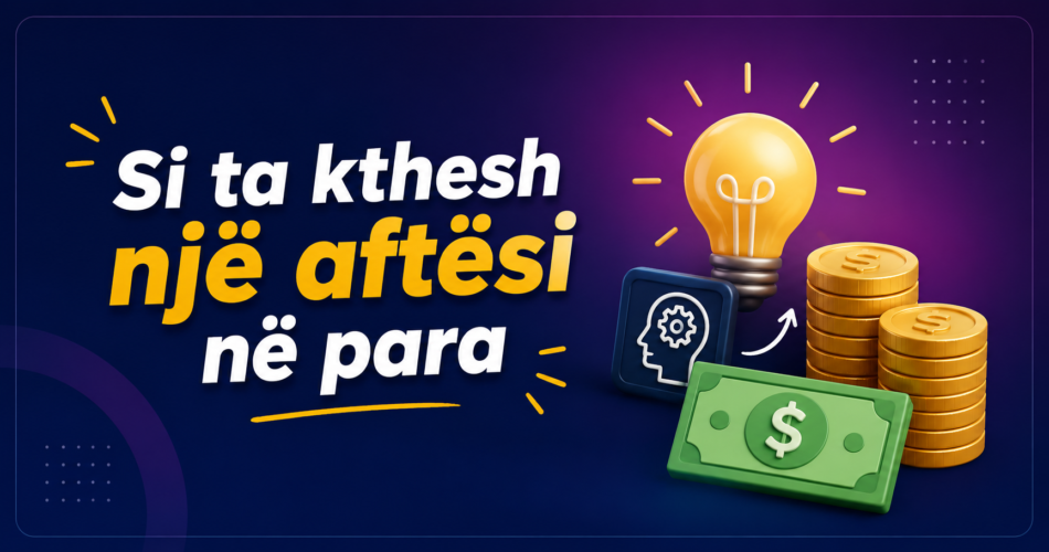 Si ta kthesh një aftësi në para