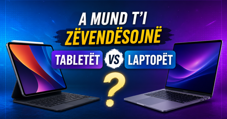 A mund t’i zëvendësojnë tabletët laptopët?
