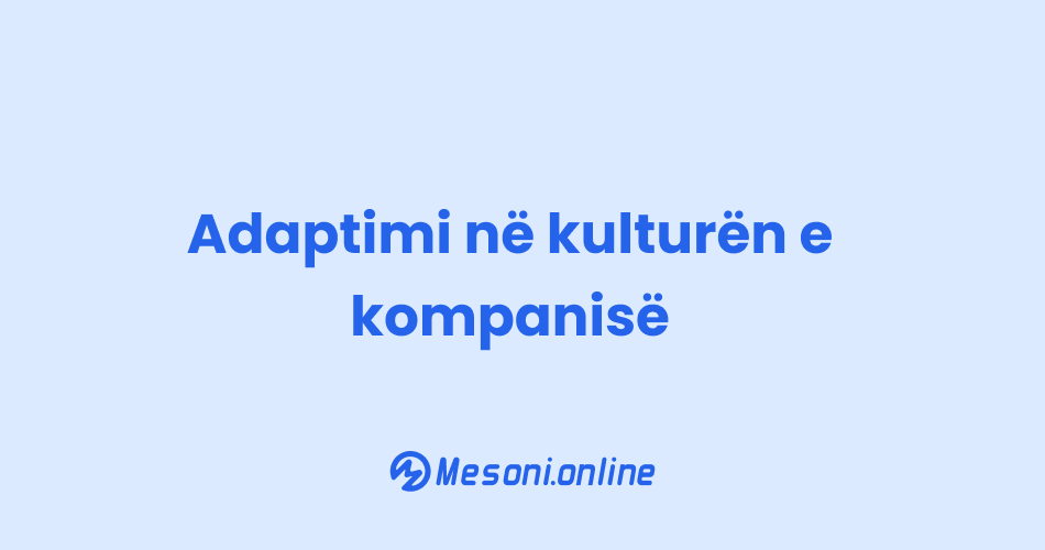 Adaptimi në kulturën e kompanisë