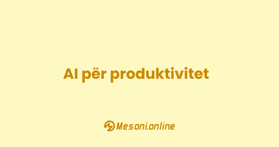 AI për produktivitet