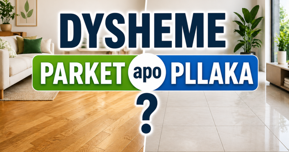 Dysheme parket apo pllaka?