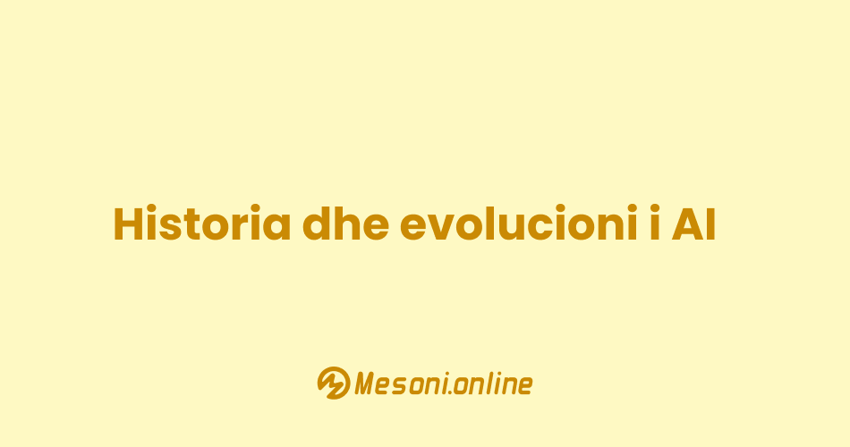 Historia dhe evolucioni i AI