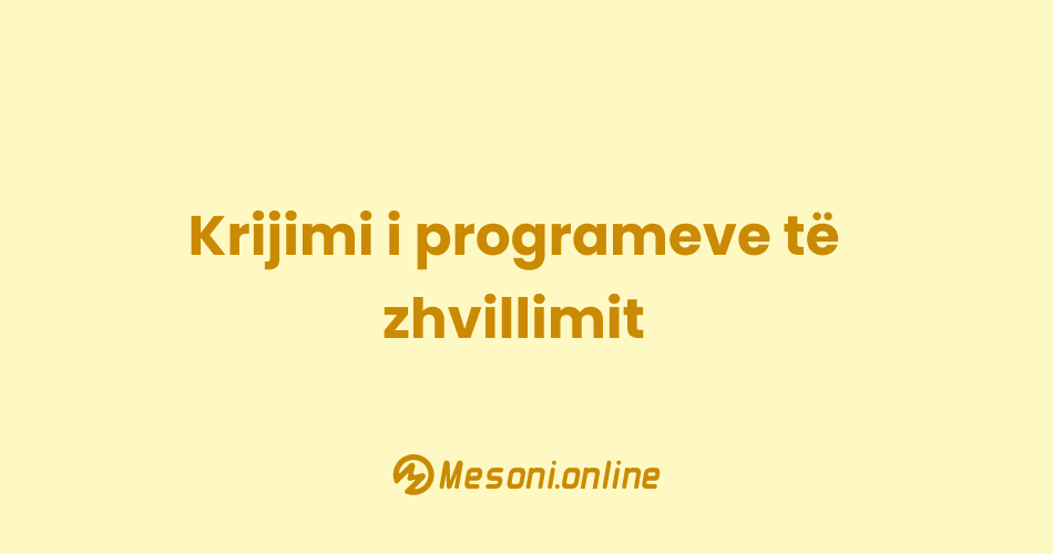 Krijimi i programeve të zhvillimit