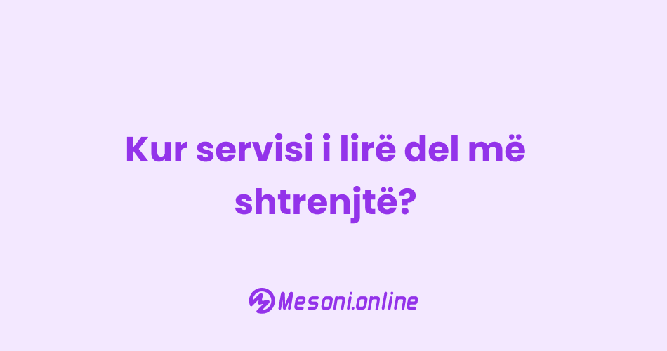 Kur servisi i lirë del më shtrenjtë?
