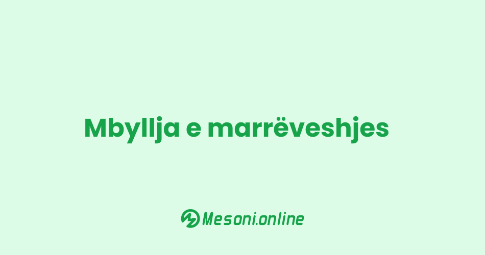 Mbyllja e marrëveshjes