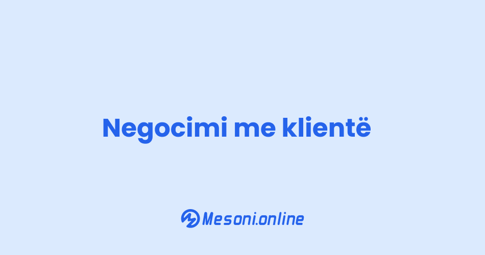 Negocimi me klientë