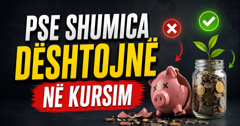 Pse shumica dështojnë në kursim