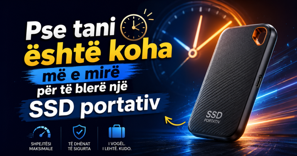 Pse tani është koha më e mirë për të blerë një SSD portativ