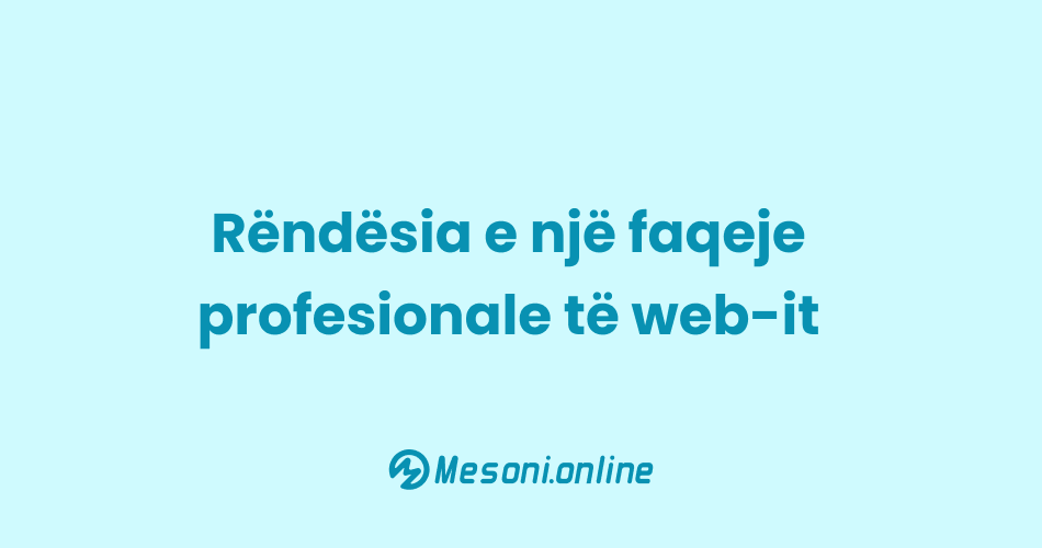 Rëndësia e një faqeje profesionale të web-it