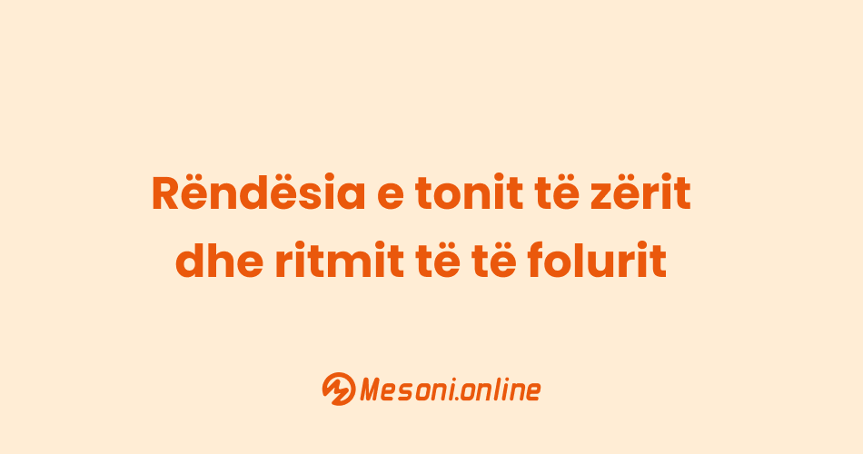 Rëndësia e tonit të zërit dhe ritmit të të folurit