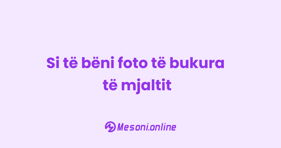 Si të bëni foto të bukura të mjaltit
