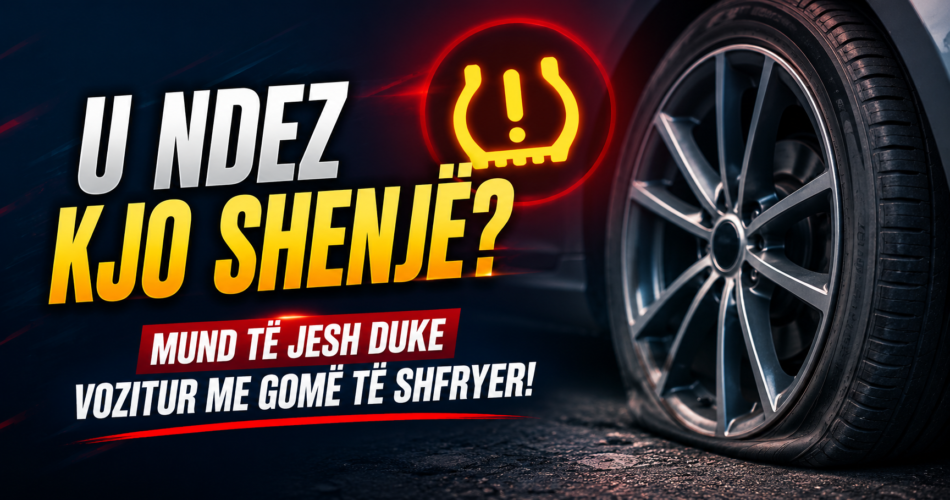 U ndez kjo shenjë? Mund të jesh duke vozitur me gomë të shfryer!