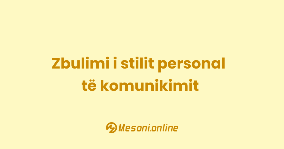 Zbulimi i stilit personal të komunikimit