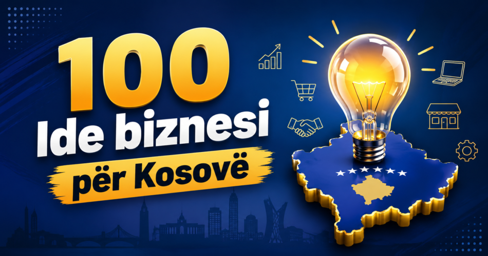 100 Ide biznesi për Kosovë