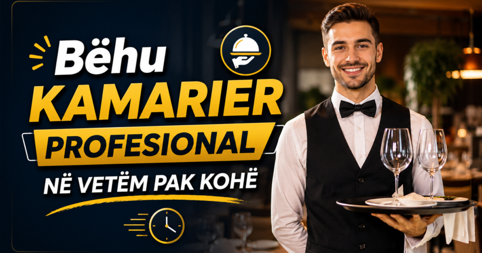 Bëhu kamarier profesional në vetëm pak kohë