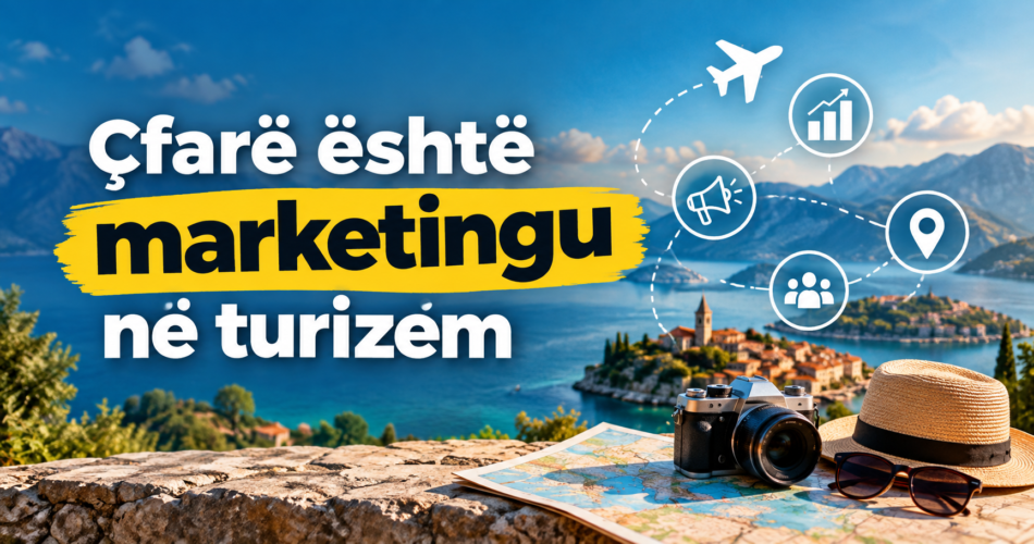 Çfarë është marketingu në turizëm