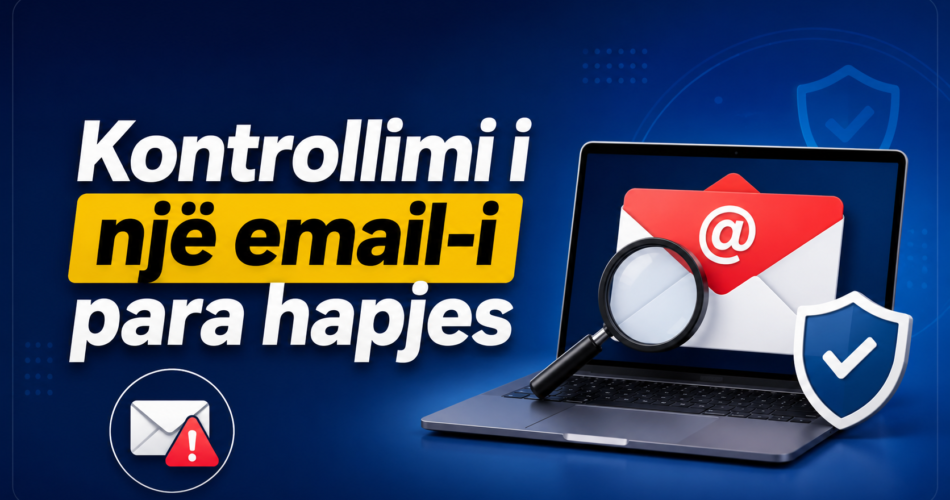Kontrollimi i një email-i para hapjes