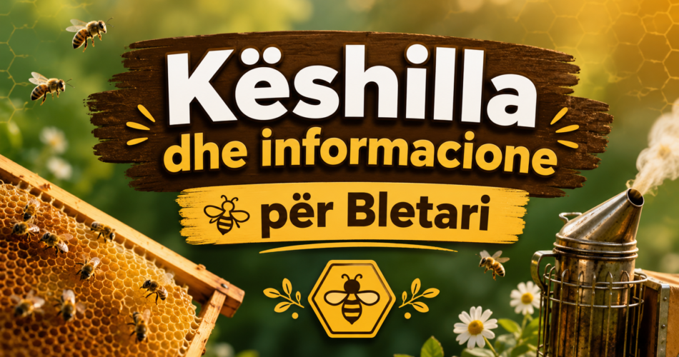 Këshilla dhe informacione për Bletari