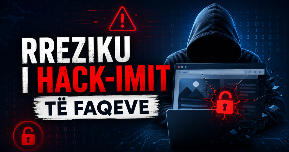 Rreziku i hack-imit të faqeve