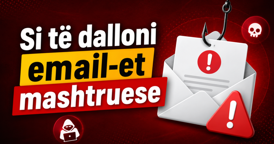 Si të dalloni email-et mashtruese