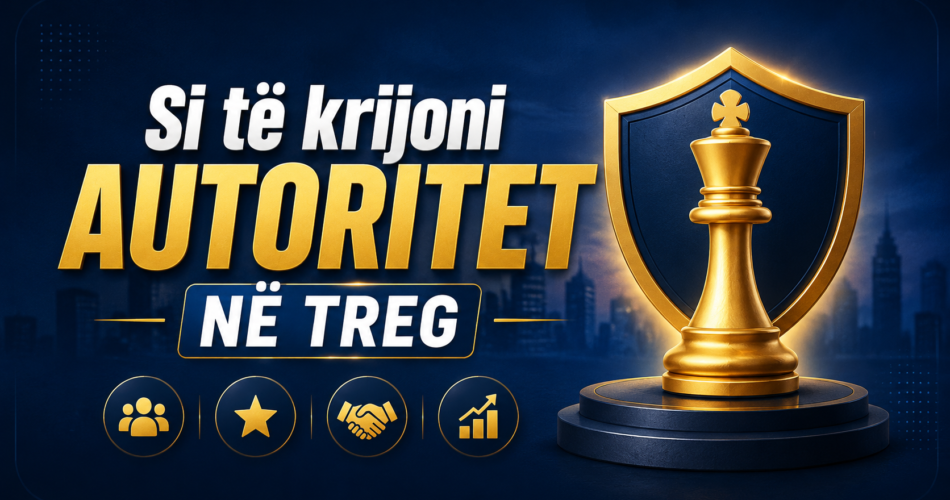 Si të krijoni autoritet në treg
