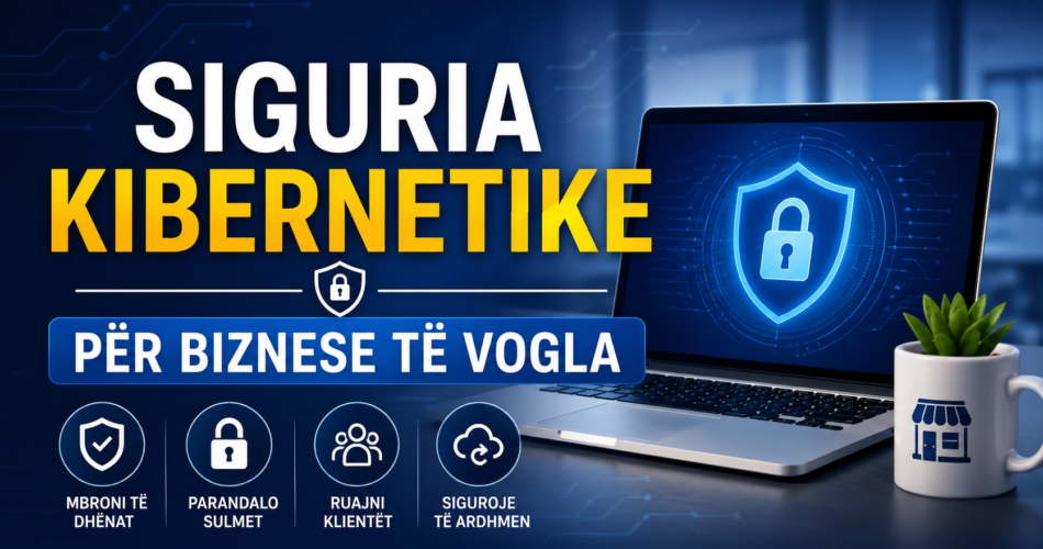 Siguria kibernetike për biznese të vogla