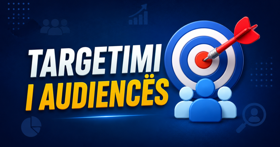 Targetimi i audiencës
