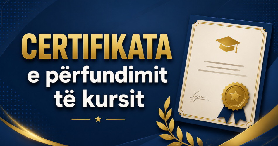 Certifikata e përfundimit të kursit