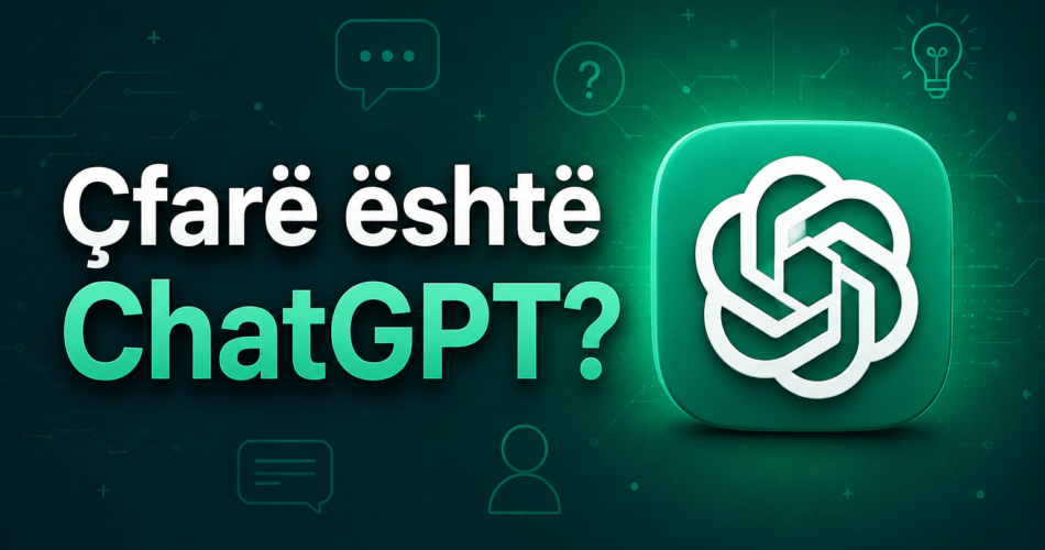 Çfarë është ChatGPT?