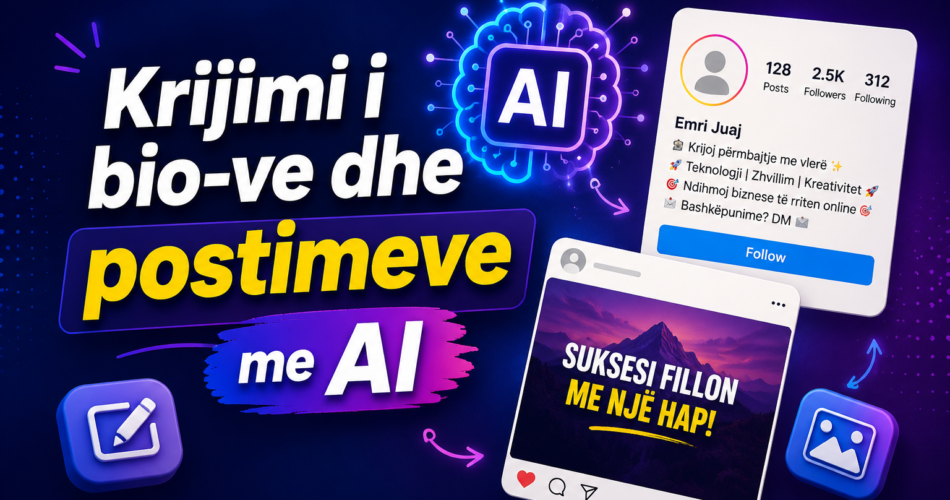 Krijimi i bio-ve dhe postimeve me AI