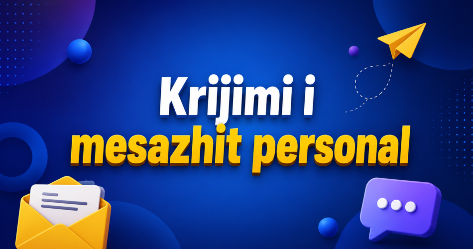 Krijimi i mesazhit personal