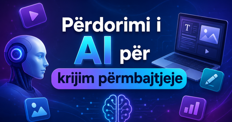 Përdorimi i AI për krijim përmbajtjeje