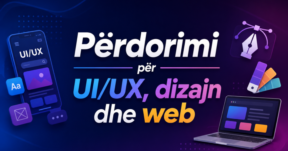 Përdorimi për UI/UX, dizajn dhe web