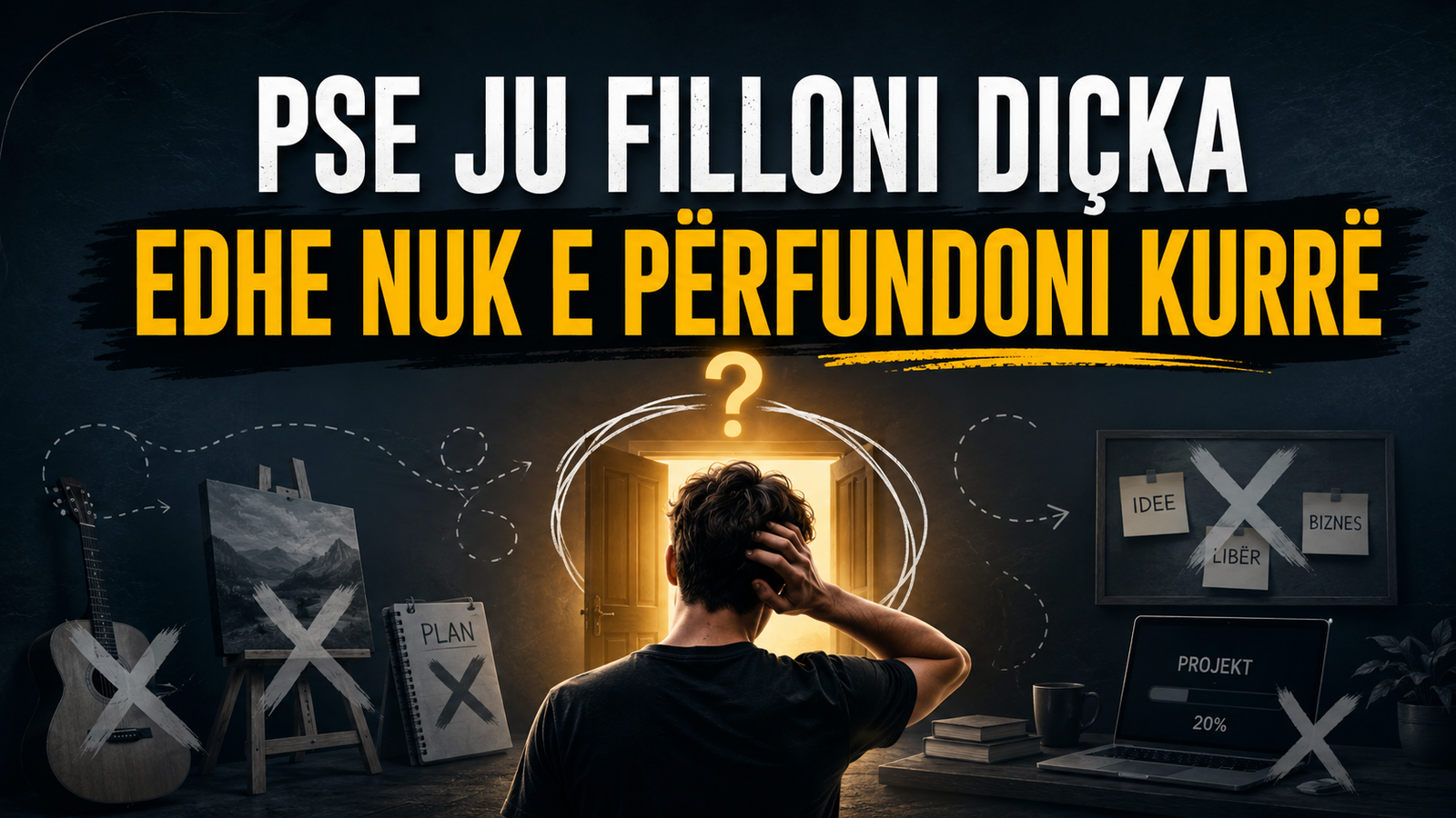 Pse ju filloni diçka edhe nuk e përfundoni kurrë - Mesoni Online