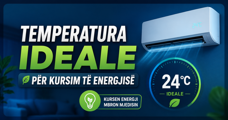 Temperatura ideale për kursim të energjisë