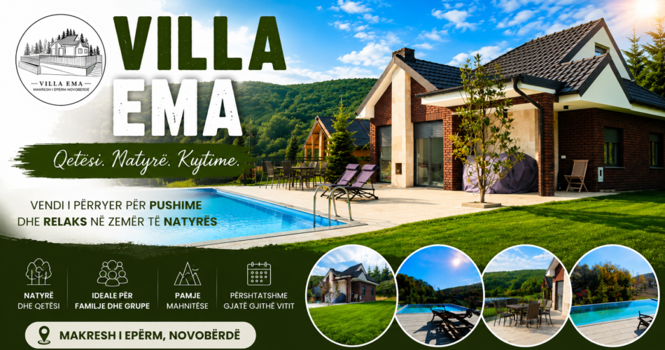 Villa Ema – Destinacioni ideal për pushime dhe relaks në zemër të natyrës